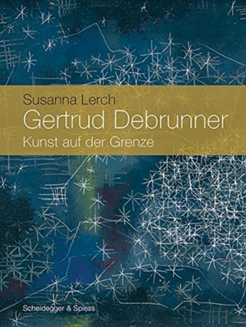 Book cover of: Gertrud Debrunner (1902-2000). By: Susanna Lerch