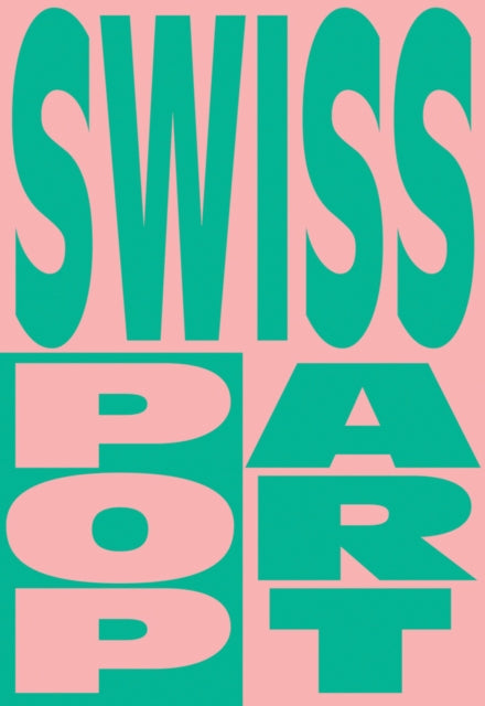 Book cover of: Swiss Pop Art. By: Madeleine Schuppli
