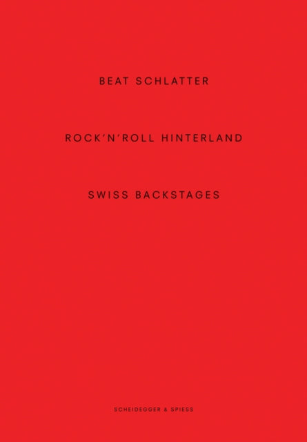 Book cover of: Beat Schlatter - Rock'n'roll Hinterland. By: Beat Schlatter