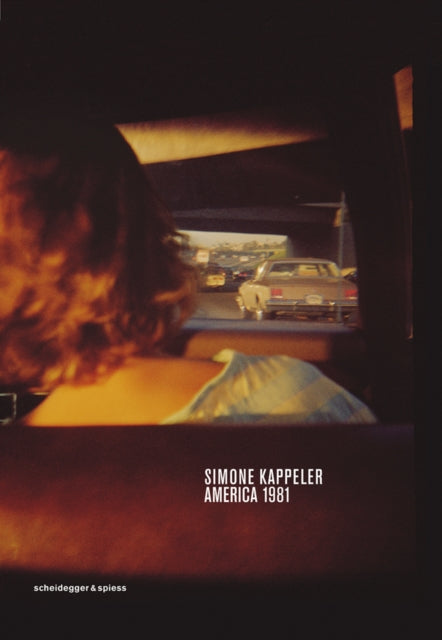 Book cover of: Simone Kappeler - America 1981. By: Simone Kappeler