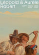 Book cover of: Leopold et Aurele Robert. By: Nessi LEMAIRE