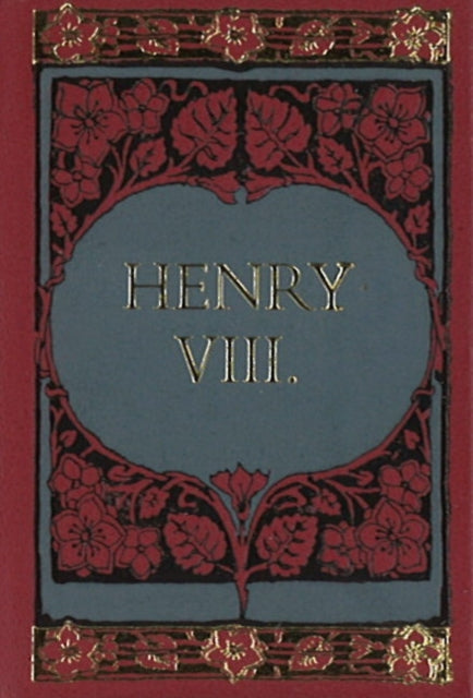 Book cover of: Henry VIII Minibook -- Limited Gilt-Edged Edition