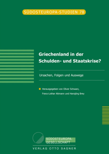 Book cover of: Griechenland in Der Schulden- Und Staatskrise? Ursachen, Folgen Und Auswege. By: Oliver Schwarz
