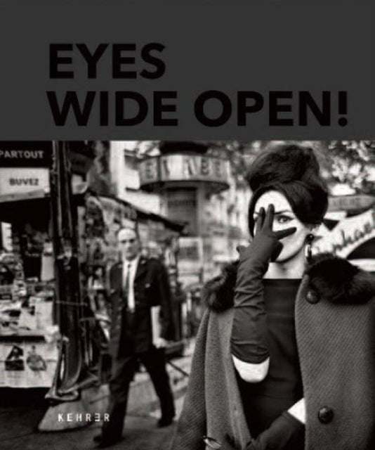 Book cover of: Eyes Wide Open! 100 Years of Leica. By: Hans-Michael Koetzle