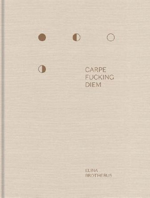 Carpe Fucking Diem