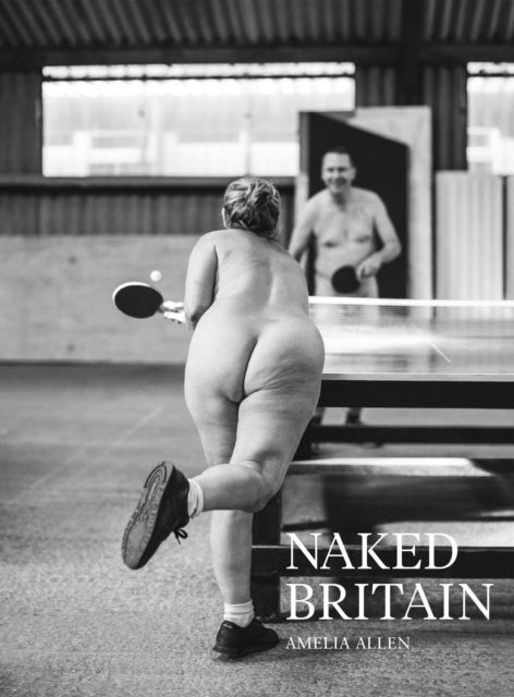 Book cover of: Naked Britain. By: Amelia Allen