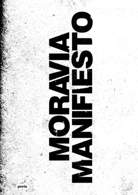 Book cover of: Moravia Manifesto. By: AHLERT / BECKER / KREISEL / MISSELWITZ