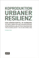 Book cover of: Koproduktion Urbaner Resilienz. By: Michael Ziehl