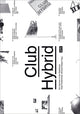 Book cover of: Club Hybrid. By: Heidi Pretterhofer