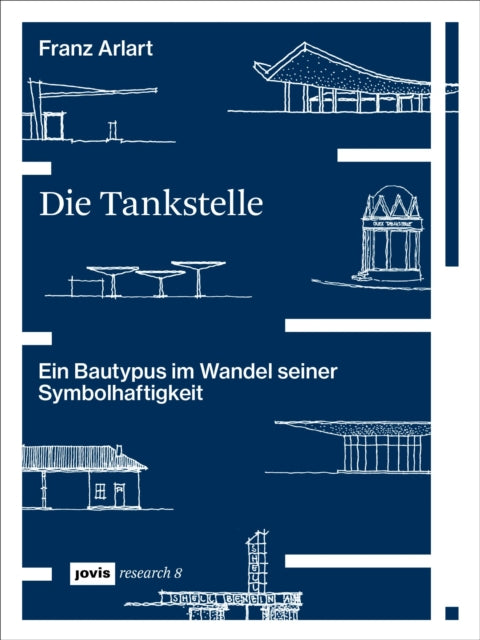 Book cover of: Die Tankstelle. By: Franz Arlart