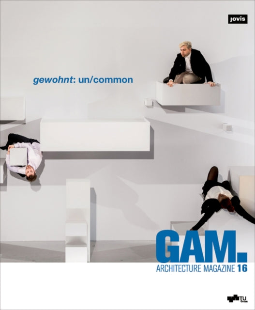Book cover of: GAM.16 gewohnt: un/common. By: Daniel Gethmann