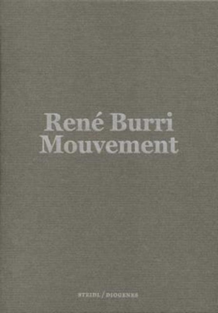 Book cover of: Rene Burri: Mouvement / Movement. By: René Burri