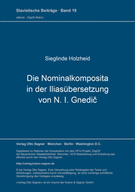 Book cover of: Die Nominalkomposita in der Iliasuebersetzung von N. I. Gnedic. By: Sieglinde Holzheid