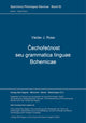 Book cover of: Cechorecnost seu grammatica linguae Bohemicae