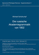 Book cover of: Die russische Akademiegrammatik von 1802