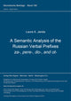 Book cover of: Semantic Analysis of the Russian Verbal Prefixes za-, pere-, do-, and ot-