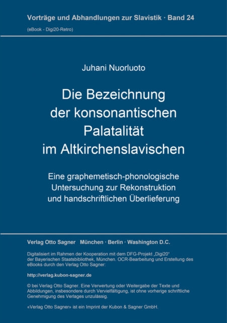 Book cover of: Die Bezeichnung der konsonantischen Palatalitaet im Altkirchenslavischen