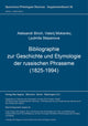 Book cover of: Bibliographie zur Geschichte und Etymologie der russischen Phraseme (1825-1994)