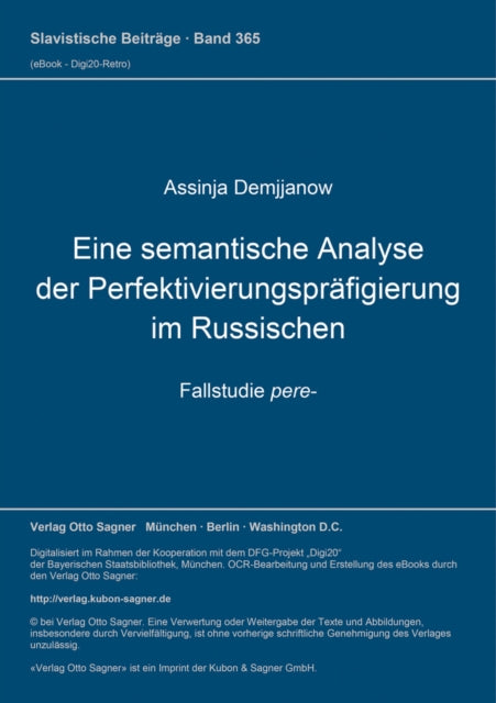 Book cover of: Eine semantische Analyse der Perfektivierungspraefigierung im Russischen. Fallstudie pere-