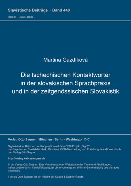 Book cover of: Die tschechischen Kontaktwoerter in der slovakischen Sprachpraxis und in der zeitgenoessischen Slovakistik