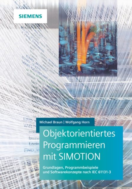 Book cover of: Objektorientiertes Programmieren mit SIMOTION. By: Wolfgang Horn