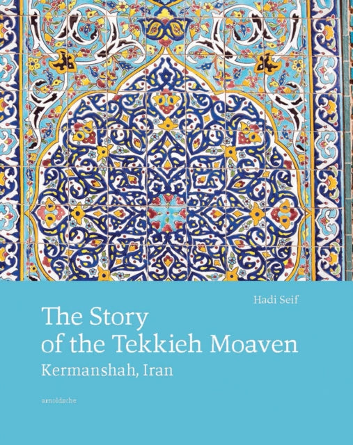 Book cover of: Story of the Tekkieh Moaven. By: SEIF