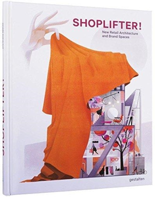 Book cover of: Shoplifter!. By: Gestalten