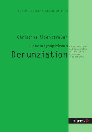 Handlungsspielraum Denunziation