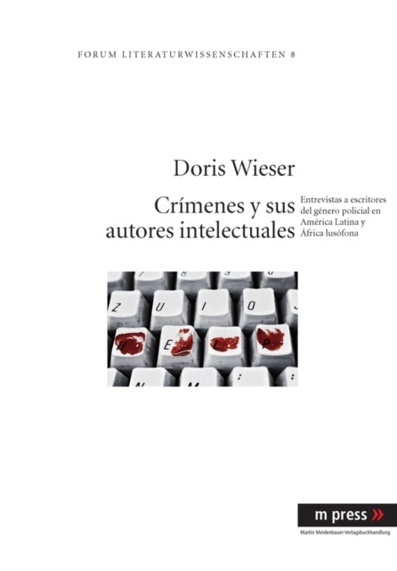 Book cover of: Crimenes Y Sus Autores Intelectuales. By: Doris Wieser