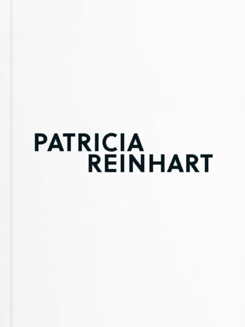 Book cover of: Patricia Reinhart. By: Patricia Reinhart