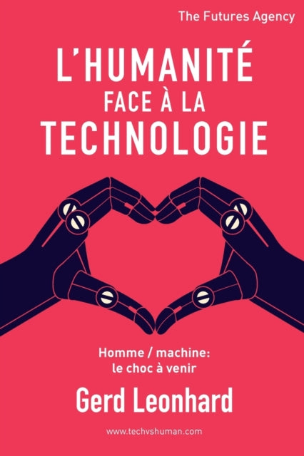 L'Humanite Face a la Technologie