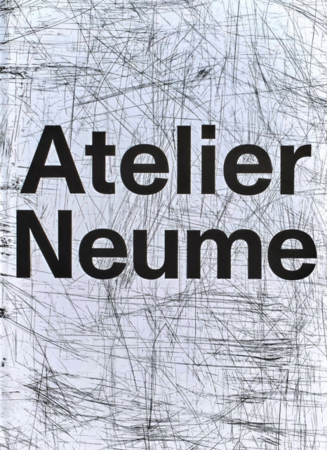 Book cover of: Atelier Neume. By: Atelier Neume