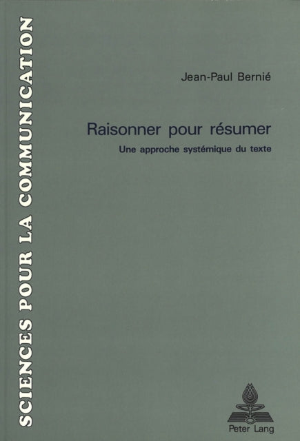 Book cover of: Raisonner pour resumer