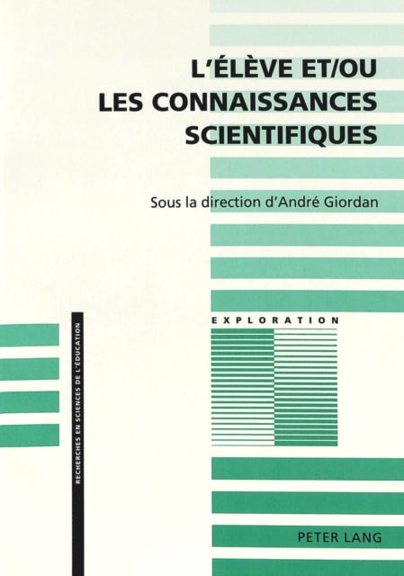 Book cover of: L'Eleve Et/Ou Les Connaissances Scientifiques