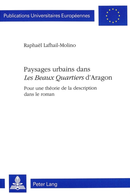 Book cover of: Paysages urbains dans «Les Beaux Quartiers»  d'Aragon