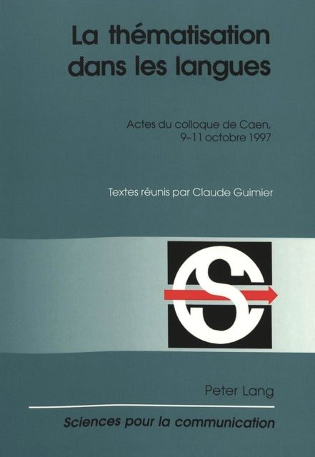 Book cover of: La Thematisation Dans Les Langues. By: Claude Guimier