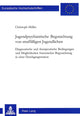 Book cover of: Jugendpsychiatrische Begutachtung von straffaelligen Jugendlichen