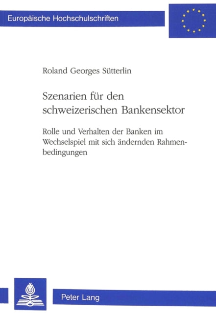 Book cover of: Szenarien fuer den schweizerischen Bankensektor