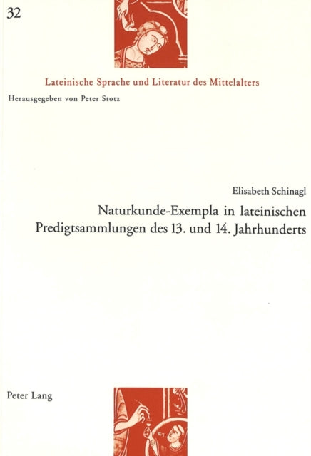 Book cover of: Naturkunde-Exempla in lateinischen Predigtsammlungen des 13. und 14. Jahrhunderts. By: Elisabeth Schinagl
