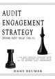 Book cover of: AUDIT ENGAGEMENT STRATEGY (Driving Audit Value, Vol. III)