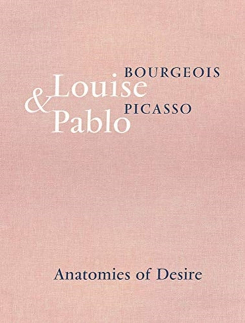 Book cover of: Louise Bourgeois & Pablo Picasso. By: Louise Bourgeois