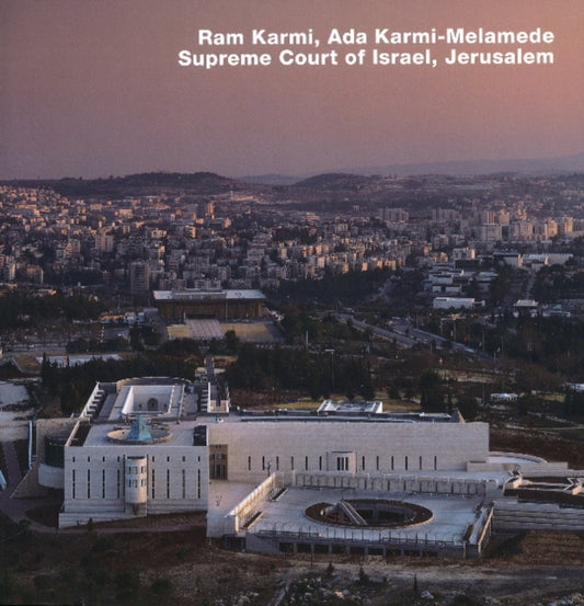 Book cover of: Ada Karmi-Melamede and Ram Karmi, Supreme Court of Israel, Jerusalem. By: Anne-Catrin Schultz