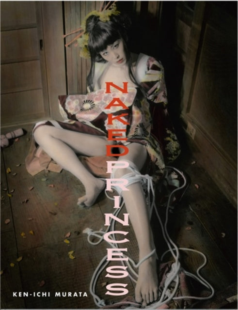 Book cover of: Naked Princess. By: Ken-ichi Murata
