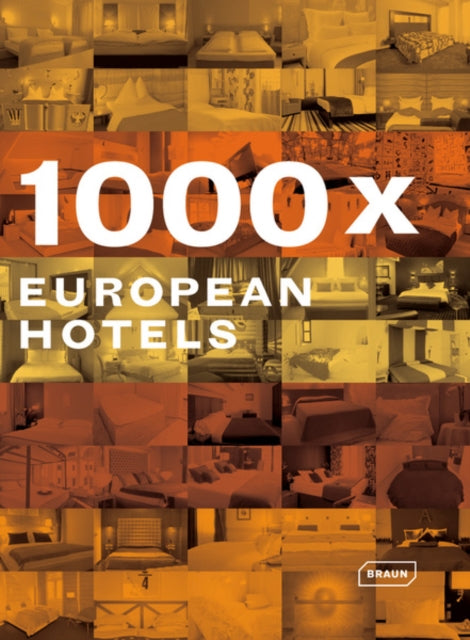 Book cover of: 1000x European Hotels. By: Verlagshaus Braun