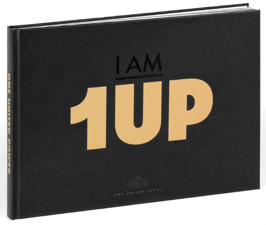 Book cover of: I Am 1UP. By: One United One United Power