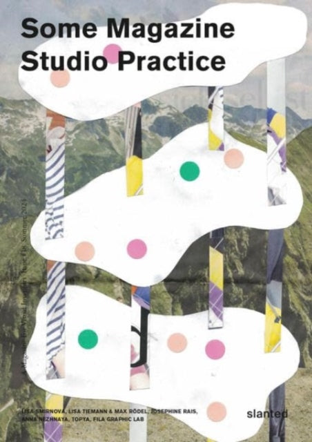 Book cover of: Some Magazine #18—Studio Practice