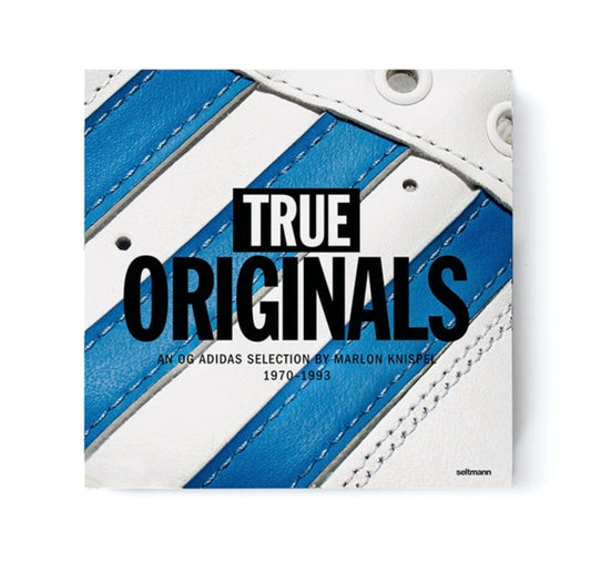 Book cover of: True Originals. By: Marlon Knispel