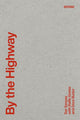 Book cover of: By the Highway. By: Dora Budor