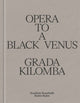 Book cover of: Opera to a Black Venus
