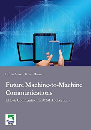 Future Machine-to-Machine Communications